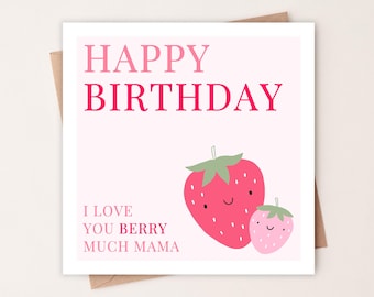 Happy Birthday Mama Card | I Love You Berry Much | Mama Birthday Card | Mama Birthday Gift | Bestest Mama Ever | Birthday Card for Mama