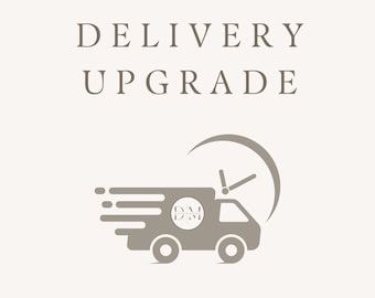 Delivery Upgrade - Existing Order (UK ONLY)