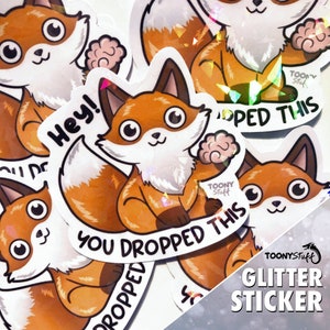 You dropped this, Sticker, Aufkleber, Fuchs, Glitzer