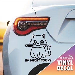 Car Decal Vinyl Do Not Touch Cat Furry