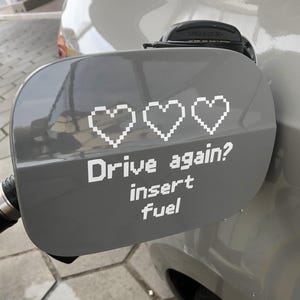 Drive again insert fuel, car sticker, fuel cap, vinyl, gaming