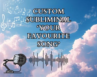Custom Subliminal Your Favourite Song or 5 min Nature Sounds - Quick Subliminal MP3 Manifestation Law of Assumption Delivered in 24h