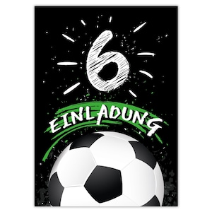 Einladungskarten zum 6. Kindergeburtstag Einladungen zum sechsten Geburtstag für Jungen Fussball Fußball