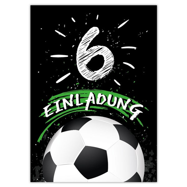 Einladungskarten zum 6. Kindergeburtstag Einladungen zum sechsten Geburtstag für Jungen Fussball Fußball