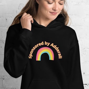 Sponsored By Adderall Unisex Hoodie