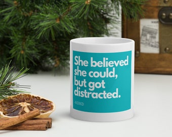 Ella creía que podía, pero se distrajo con la taza del TDAH