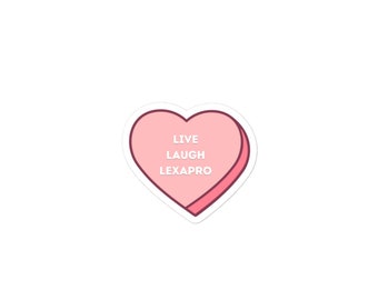 Live, laugh, lexapro candy heart sticker