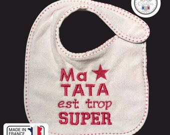 Bavoir bébé brodé, Ma Tata est trop SUPER, Rose Fuchsia