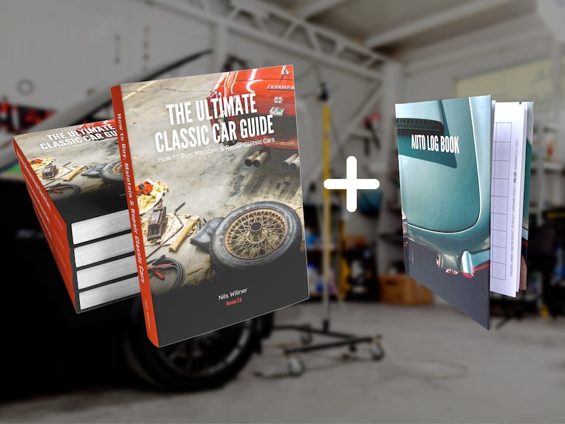 The Ultimate Classic Car Guide How to Buy, Maintain & Repair Classic
