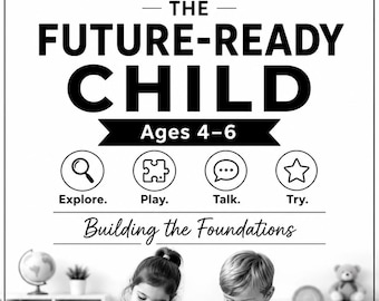 Guide pour l'enfant prêt pour l'avenir (4-6 ans) | Apprentissage préscolaire (PDF) | Programme d'enseignement à domicile (à imprimer) | Guide pour les parents : compétences de la petite enfance