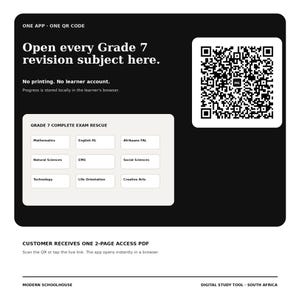 May include: A black digital study tool graphic featuring a QR code and the text: ONE APP ONE QR CODE. Open every Grade 7 revision subject here. No printing. No learner account. GRADE 7 COMPLETE EXAM RESCUE lists Mathematics, English HL, Afrikaans FAL, Natural Sciences, EMS, Social Sciences, Technology, Life Orientation, Creative Arts. CUSTOMER RECEIVES ONE 2-PAGE ACCESS PDF.