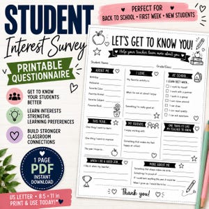 May include: A black and white printable student interest survey questionnaire featuring sections titled Let's Get To Know You, About Me, I Love, At School, This Year, My Friends, When I Do A Good Job, and More About Me with various line prompts.