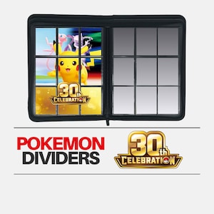 May include: A black zipped trading card binder featuring a 30th Celebration logo and a graphic of Pikachu, Mew, and Mewtwo. The binder has clear plastic pockets for cards. Text on the image includes POKEMON DIVIDERS and 30th CELEBRATION.