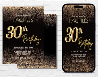 May include: A black and gold digital invitation with a glitter background. The text reads "You are invited to Rachel's 30th Birthday". The date, time, location, and RSVP information are included.
