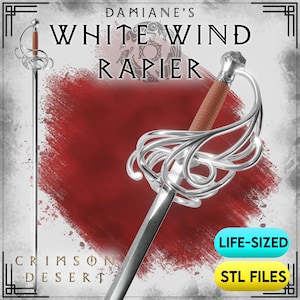 Puede incluir: Un estoque plateado con empuñadura marrón y una guarda de metal con formas entrelazadas. El texto dice DAMIANE'S WHITE WIND RAPIER, CRIMSON DESERT, LIFE-SIZED y STL FILES. La espada presenta una hoja larga y delgada con un diseño detallado.