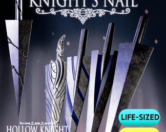 May include: A collection of five distinct sword-like blades, each featuring a unique metallic finish and pointed design. The text KNIGHT'S NAIL and HOLLOW KNIGHT is displayed, along with two labels reading LIFE-SIZED and STL FILES.