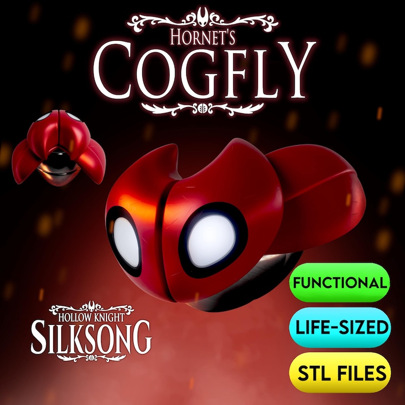 May include: A red and black Cogfly prop from the Hollow Knight: Silksong video game, with white eye details. The image includes the text "Hornet's Cogfly", "Functional", "Life-Sized", and "STL Files".