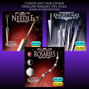 May include: Promotional image for Hollow Knight STL files. The image features three product displays: Hornet's Needle, Knight's Nail, and Currency Beads Rosaries. Each display includes the product name, a visual representation, and the text "LIFE-SIZED" and "STL FILES". The text "CHECK OUT OUR OTHER HOLLOW KNIGHT STL FILES" is at the top.