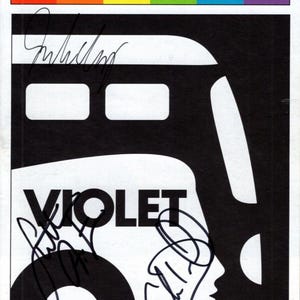May include: Playbill cover for the musical "Violet" with a rainbow-coloured top banner. The design features a black silhouette of a vehicle and a profile, with the title "VIOLET" in bold letters. Includes signatures.