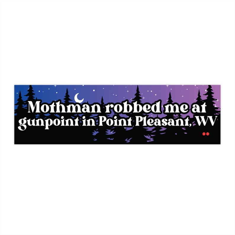 Mothman Robbed Me at Gunpoint in Point Pleasant West Virginia Funny