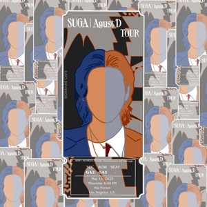 May include: A ticket for the Suga Agust D Tour, featuring a black and white image of Suga, with the text "SUGA Agust D TOUR" in white. The ticket is for the Kia Forum in Los Angeles, CA on May 11, 2023 at 8:00 PM. The ticket is for section GA2, row GA3.