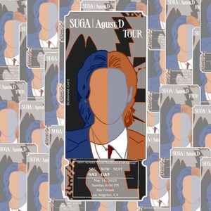 May include: A ticket for the Suga Agust D Tour, featuring a black and white graphic of Suga's face. The ticket is for the May 14, 2023 show at the Kia Forum in Los Angeles, CA. The ticket is for section GA2, row GA3.
