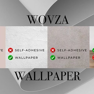 May include: An image showcasing wallpaper options with the brand name "WOVZA". The image highlights self-adhesive and wallpaper features, with checkmarks and X marks indicating availability. The background features a neutral color palette.