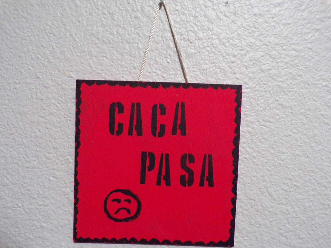 Caca Pasa shit Happens in Spanish Wall Sign Red Etsy