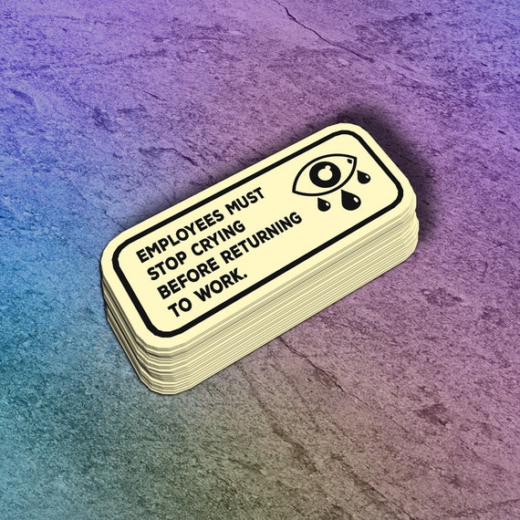 Funny Workplace Crying Policy Sticker: Office Cubicle Decor