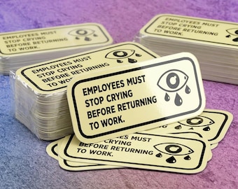 Workplace Crying Policy Sticker | Funny Office Décor | Desk Decal | Motivational Sticker | Cubicle Décor