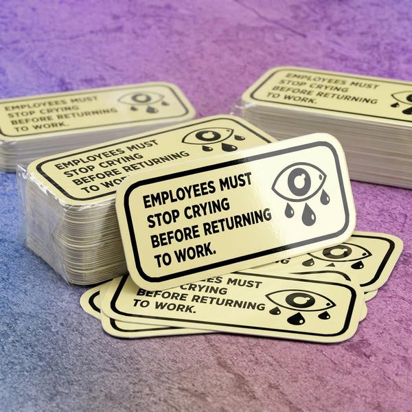 Workplace Crying Policy Sticker | Funny Office Décor | Desk Decal | Motivational Sticker | Cubicle Décor