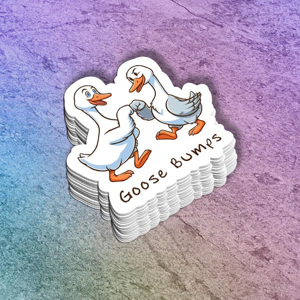 Funny "Goose Bumps" Vinyl Sticker: Silly Goose Decal - Water Bottle, Laptop Decor