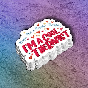 Not A Regular Therapist Sticker | Funny Vinyl Decal | Humor Gift | Psychologist Gift | I&#39;m A Cool Therapist Sticker | Laptop Sticker