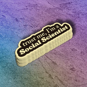 Funny Social Scientist Vinyl Sticker