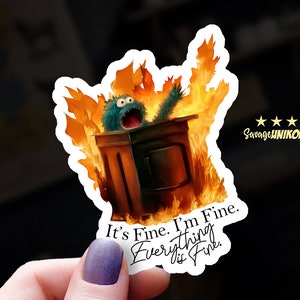 Funny "Everything is Fine" Dumpster Fire Sticker: Screaming Muppet Vinyl Laptop Decal - Dishwasher Safe Water Bottle Decor