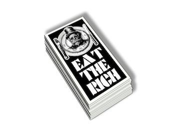 Eat The Rich Vinyl Sticker: Anti-Capitalist Political Decal