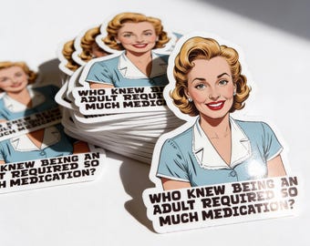 60s Housewife Medication Sticker | Vintage Adulting Humor | Funny Retro Vinyl Decal | Mid Century Mental Health | Satire Sticker