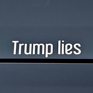 Trump lies Decal Sticker | Anti Trump Sticker | Trump Sucks | FDT | Political Sticker | Liberal Stickers