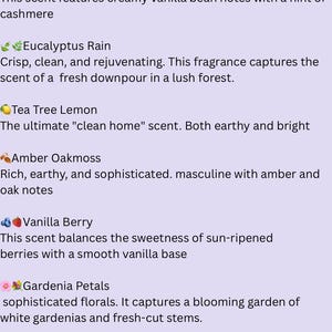 May include: A list of fragrance descriptions, including "Warm Vanilla" with creamy vanilla bean notes, "Eucalyptus Rain" with a fresh forest scent, and "Tea Tree Lemon" for a clean home scent. Other scents include "Amber Oakmoss", "Vanilla Berry", "Gardenia Petals", and "Lavender Moonlight".