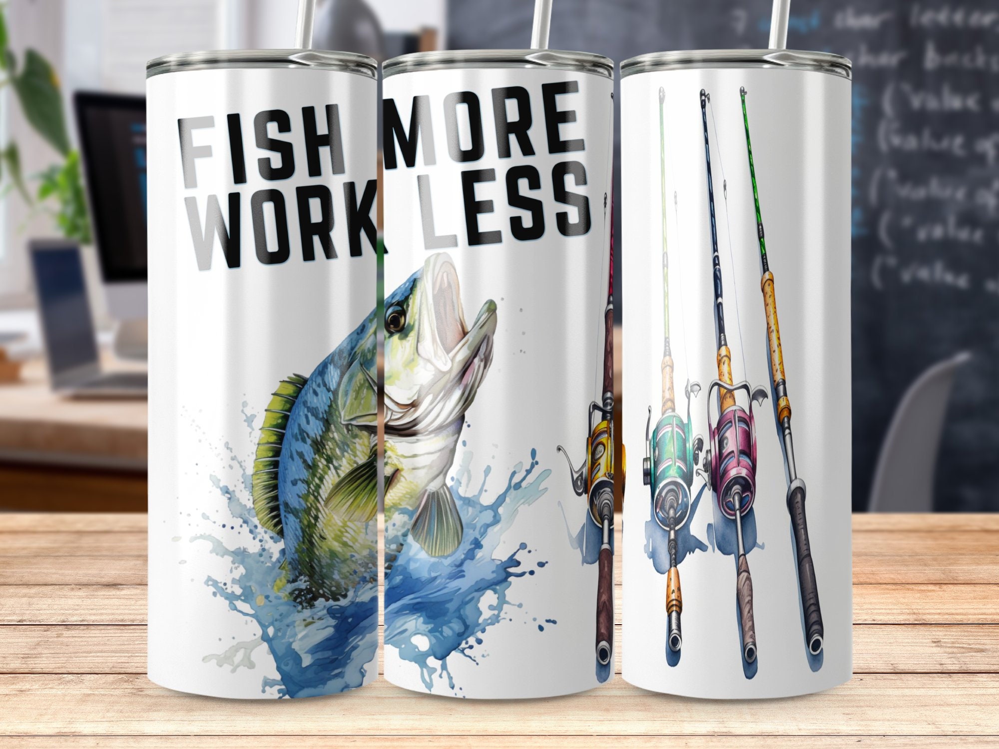 Fish More Work Less 20 Oz Skinny Tumbler Sublimation Design Straight ...