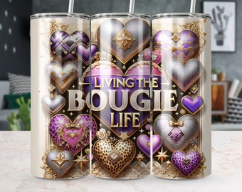Living The Bougie Life 20 oz Skinny Tumbler Sublimation Design, Straight/Tapered Tumbler Wrap, Tumbler Png, Instant Digital Download