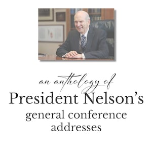President Nelson&#39;s General Conference Talks Printable