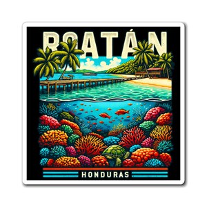 Peut inclure: Une illustration colorée d'une scène d'île tropicale avec le texte "ROATÁN" et "HONDURAS". L'image montre des palmiers, une jetée, un bateau et un récif corallien vibrant avec des poissons qui nagent.