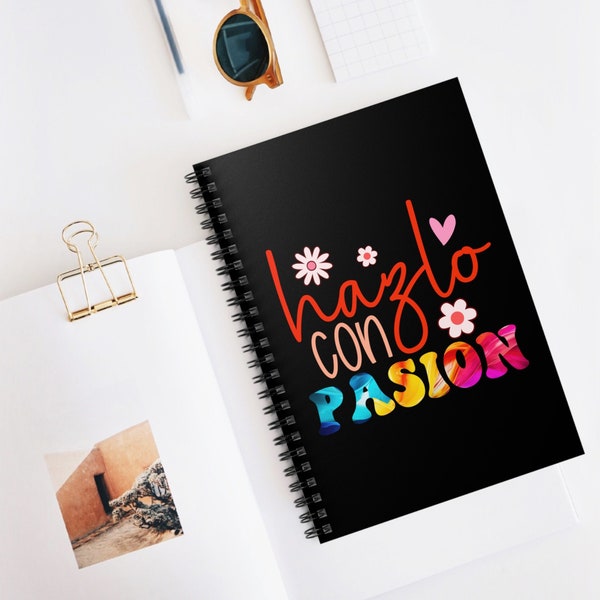 Hazlo con pasion spiral notebook dark - Latino Quote - Hispanic Insiprational  - Latina Gift - Latin America