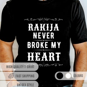 Rakija never Broke My Heart | Balkan Gift | Rakija Lovers