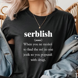 Serblish T-Shirt: Funny Serbian Bilingual Design