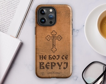 Serbian Orthodox Cross iPhone Case: "Не бој се веруј"