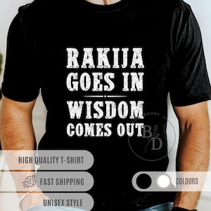 Funny Rakija T-Shirt: Balkan Drink Lover Gift
