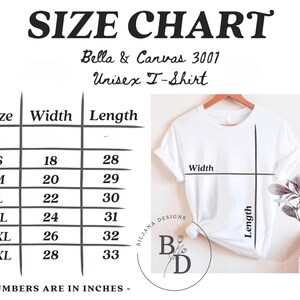 May include: Size chart for a unisex t-shirt from Bella + Canvas, model 3001. The chart shows the width and length in inches for sizes S, M, L, XL, 2XL, and 3XL.