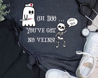 CUSTOMIZABLE Oh Boo, No veins. Call Who? Halloween Short Sleeve T-shirt - Iv team - PICC - Nurse - VAT, Nurse gift, Rn work shirt